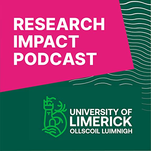 University of Limerick Podcast By Research Impact cover art