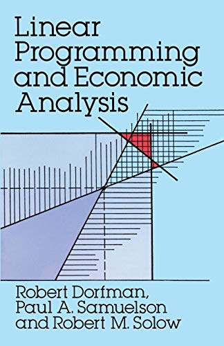 Linear Programming and Economic Analysis (Dover Books on Computer ...