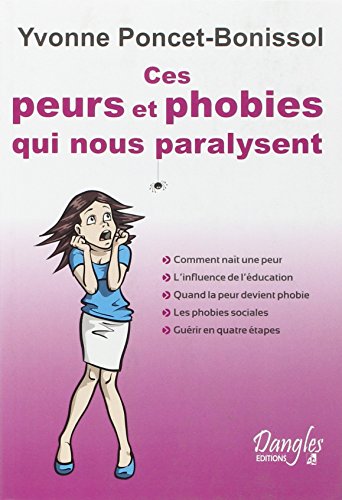 Télécharger Ces peurs et phobies qui nous paralysent Livre eBook France