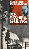  Der Archipel GULAG.