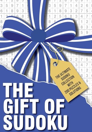 The Gift Of Sudoku: 200 large print puzzles with solutions
