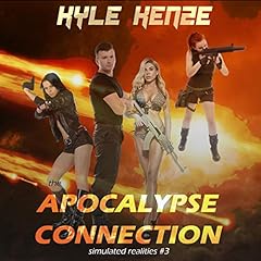 The Apocalypse Connection (Simulated Realities) Audiolibro Por Kyle Kenze arte de portada