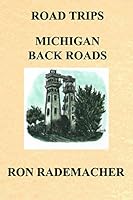 Road Trips : Michigan back roads 0988313839 Book Cover