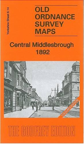Central Middlesbrough 1892: Yorkshire Sheet 6.14a (Old Ordnance Survey Maps of Yorkshire)
