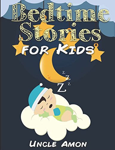 Bedtime Stories for Kids: 5 Cute Short Stories to Read Aloud at Bedtime (Fun Bedtime Story Collection) Paperback – April 23, 2018