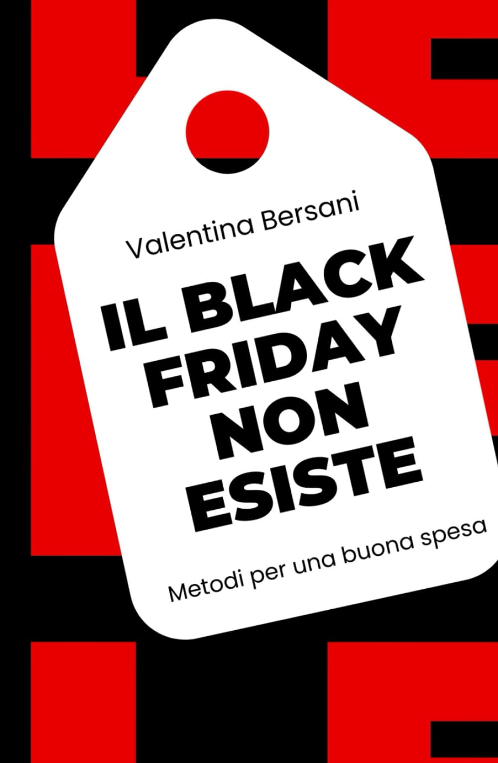 Il black friday non esiste: Metodi per una buona spesa