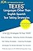 TEXES Languages Other Than English Spanish - Test Taking Strategies: TEXES 613 LOTE Spanish Exam - Free Online Tutoring - New 2020 Edition - The latest strategies to pass your exam.