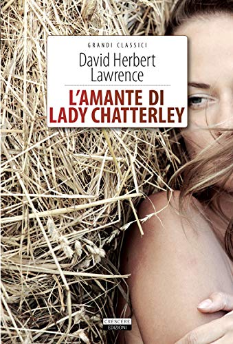 L'amante di lady Chatterley. Ediz. integrale. Con Segnalibro