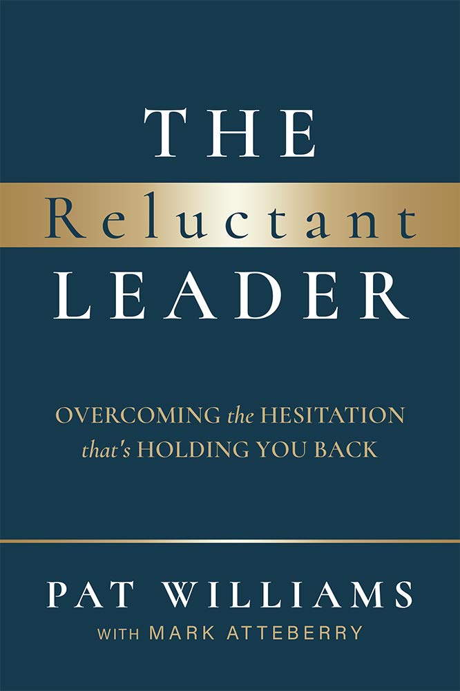 The Reluctant Leader: Overcoming The Hesitation