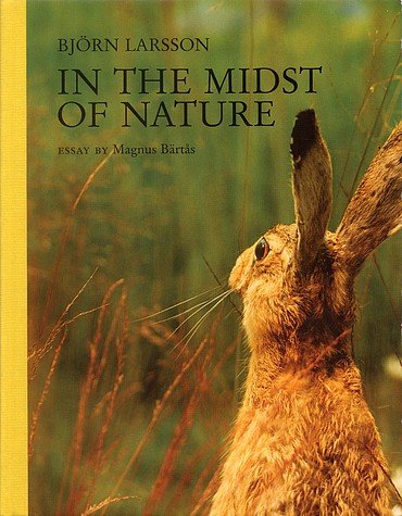 Bjorn Larsson: In the Midst of Nature