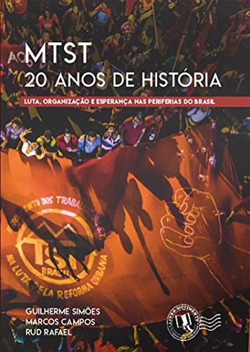 MTST. 20 Anos de Historia (Em Portugues do Brasil)