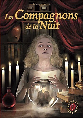 Télécharger Le Grimoire au Rubis (Tome 5) - Les Compagnons de la Nuit Francais PDF