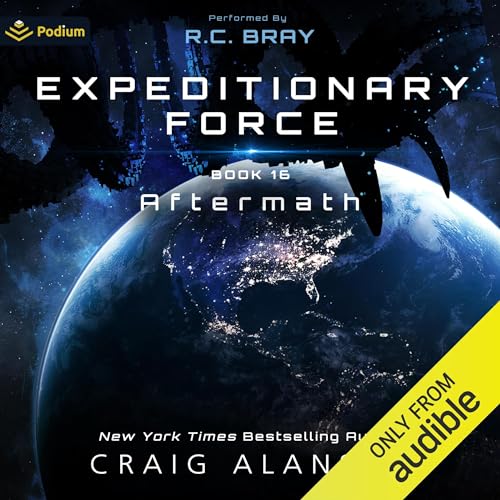 Aftermath Expeditionary Force, Book 16 (Audible Audio Edition) Craig Alanson, R.C. Bray