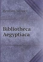 Bibliotheca Aegyptiaca 5519217432 Book Cover
