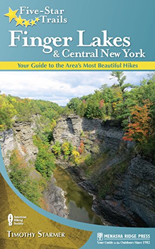 Five-Star Trails: Finger Lakes and Central New York: Your Guide to the Area's Most Beautiful Hikes