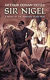 Sir Nigel: A Novel of the Hundred Years' War