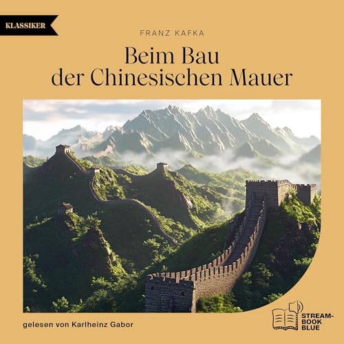 Beim Bau der Chinesischen Mauer cover art