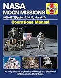 Haynes NASA Moon Missions 1969-1972 (Apollo 12, 14, 15, 16 and 17) Operations Manual: An Insight into the Engineering, Technology and Operation of NASA's Advanced Lunar Flights