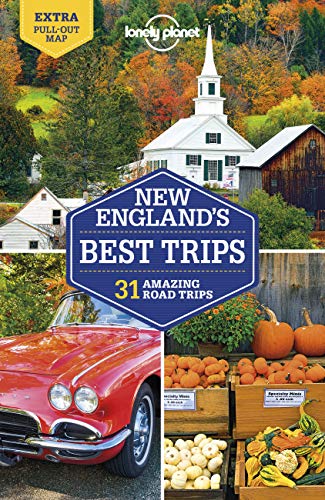 Lonely Planet New England's Best Trips 4 (Trips Regional) Lonely Planet New England's Best Trips 4 (Trips Regional)