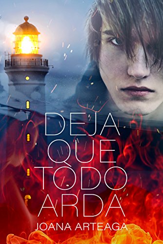 Télécharger Deja que todo arda (Spanish Edition) Livre PDF Gratuit