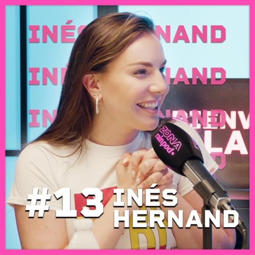 『INÉS HERNAND habla sobre EL FINAL de LA FAMILIA DE LA TELE | Bienvenidos A La Zona #13』のカバーアート