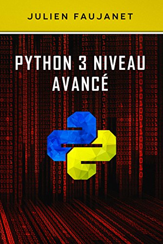 Télécharger Python 3 niveau avancé Francais PDF