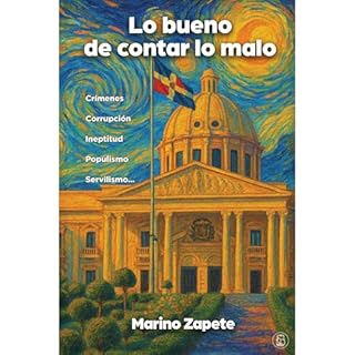 Lo bueno de contar lo malo Audiolibro Por Marino Zapete arte de portada