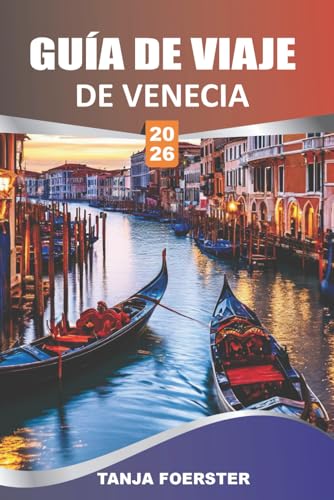 GUÍA DE VIAJE DE VENECIA 2026: Explora los lugares de interés, los barrios y los rincones ocultos de Venecia con Map, tu compañero de confianza para canales, gemas ocultas y experiencias auténticas