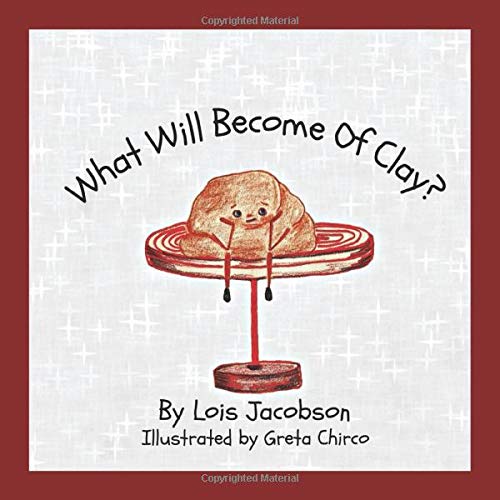 What Will Become of Clay?