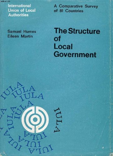 The Structure of Local Government: Samuel & Martin Eileen Humes: Amazon ...
