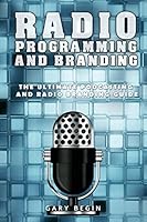 Radio Programming and Branding 0692331492 Book Cover