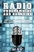 Radio Programming and Branding: The Ultimate Podcasting and Radio Branding Guide