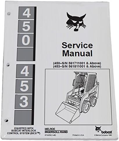 Bobcat 450, 453 Skid Steer Workshop Repair Service Manual - Part Number # 6724259