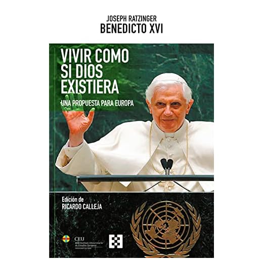 Vivir como si Dios existiera: Una propuesta para Europa: 120 (Nuevo Ensayo)