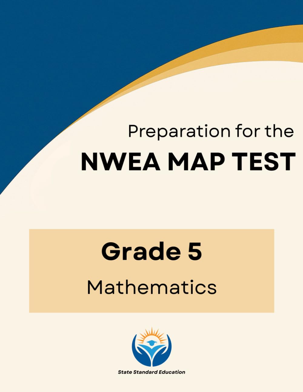 MAP Growth Math Practice for Grade 5: Complete NWEA MAP Test Aligned Preparation Workbook with 300+ Questions