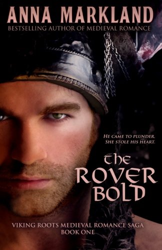 The Rover Bold: Volume 1 (Viking Roots Medieval Romance Saga): Amazon ...