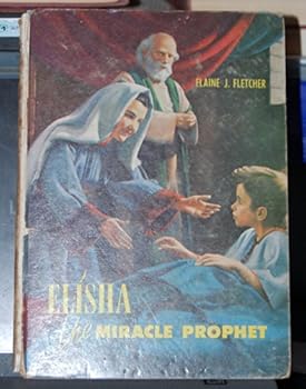 Unknown Binding Elisha, the miracle prophet Book