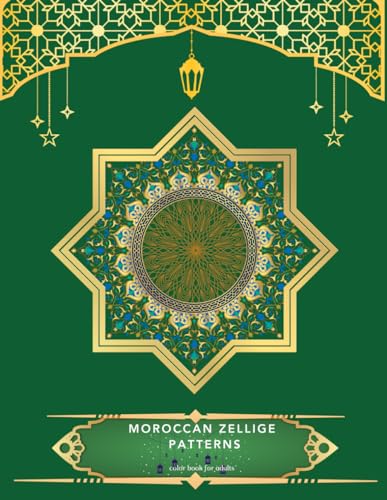 Moroccan zellige Patterns: Mandalas & Pattern's Color Book for adults