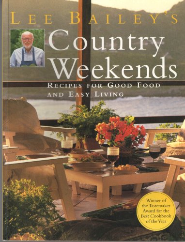 Lee Bailey's Country Weekends 051788447X Book Cover