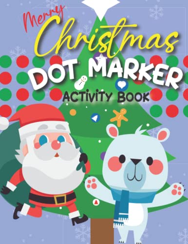 Merry Christmas Dot Markers Activity Book: Easy Guided BIG DOTS | Dot Coloring Book For Kids & Toddlers | Preschool Kindergarten Activities | ... Toddlers (Holiday Coloring with Dot Markers) image 2