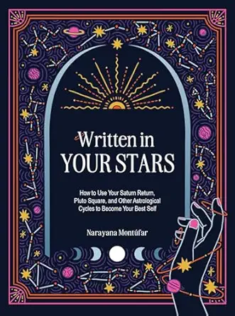 Written in Your Stars: Use Your Saturn Return, Pluto Square, and Other Planetary Cycles to Become Your Best Self-Wow! eBook