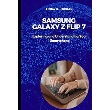 Samsung Galaxy Z Flip 7 User Guide: Exploring and Understanding Your Smartphone
