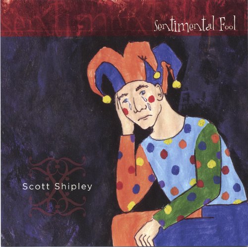 Play Sentimental Fool by Scott Shipley on Amazon Music