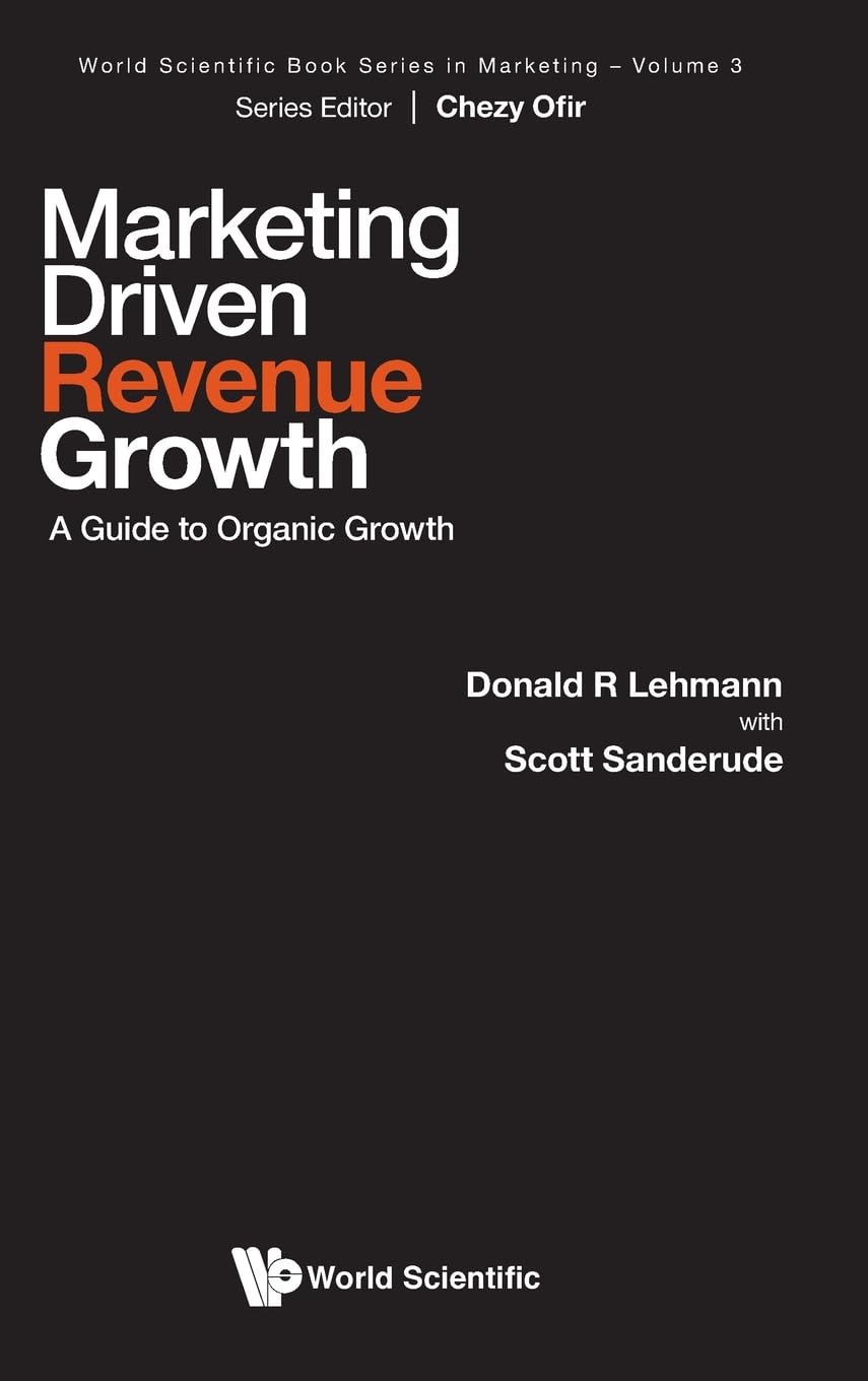 Marketing Driven Revenue Growth: A Guide To Organic Growth by... - 9789811296499