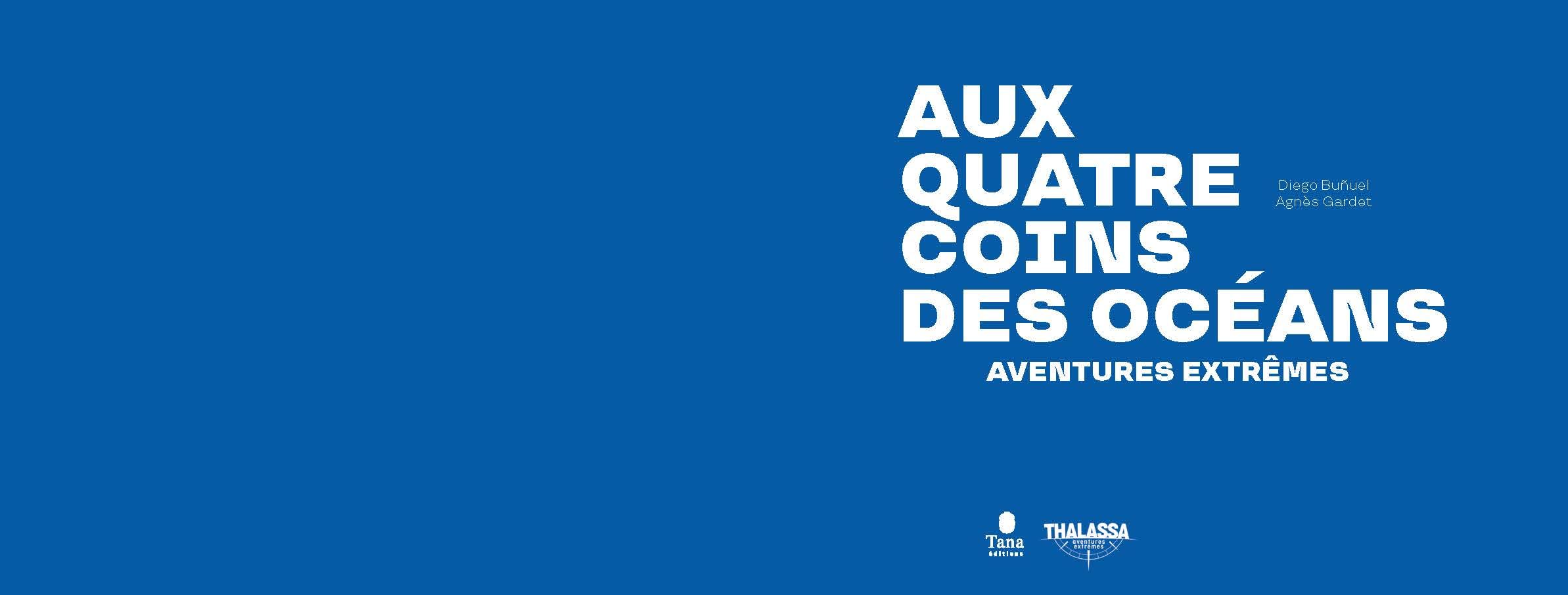 Thalassa - Aux quatre coins des océans - beau livre sur la mer
