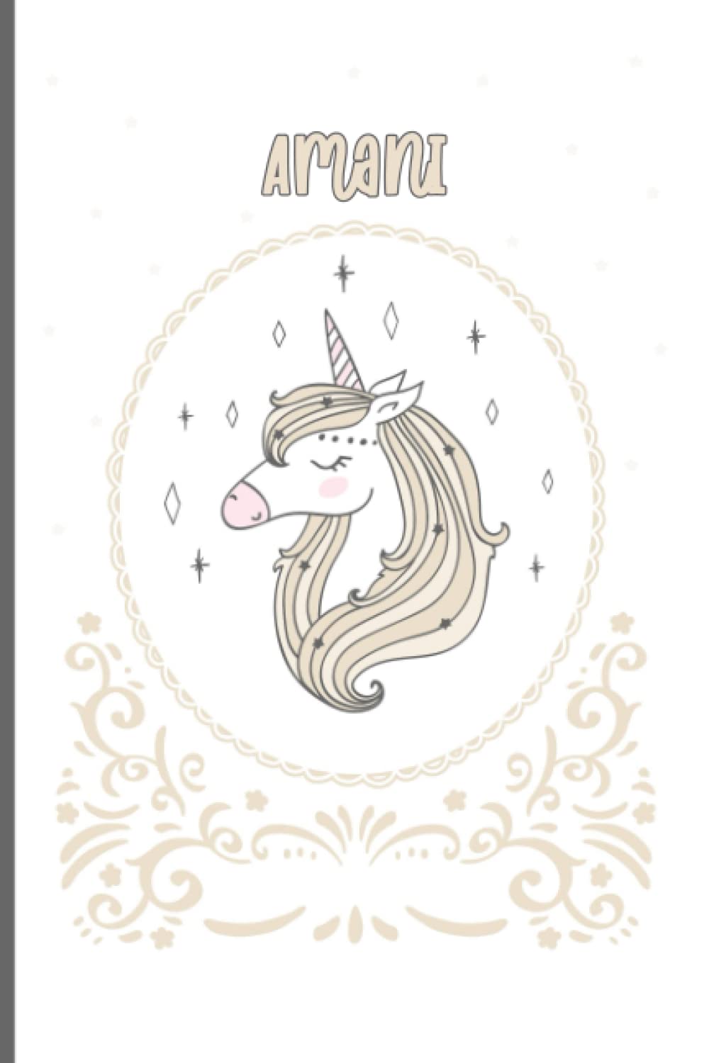 Amani: Cute Unicorn Personalized Name Journal Writing Notebook for Amani - Girls notebook journal cute - 6x9 inch Notebook - Personalised Gift for Unicorn Lovers