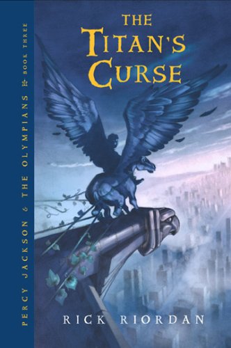 The Titan's Curse (Percy Jackson and the Olympians, Book 3) Hardcover – Bargain Price, May 1, 2007