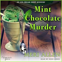 Mint Chocolate Murder Audiobook By Meri Allen cover art