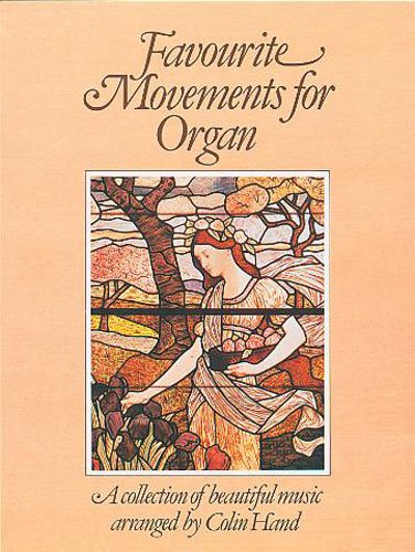 Favourite Movements for Organ Recueil pour Célébrations