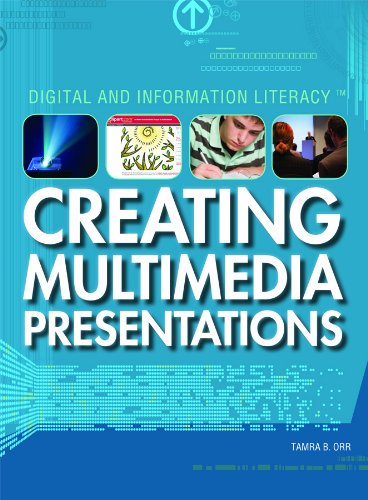 Creating Multimedia Presentations (Digital and Information Literacy)